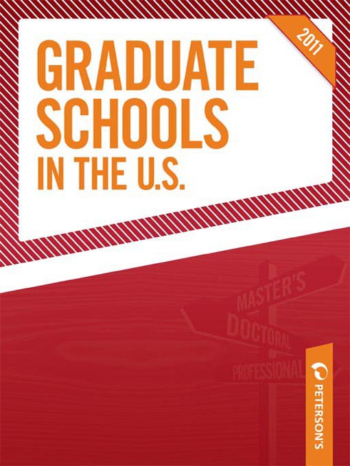 Title details for Graduate Schools in the U.S. 2011 by Peterson's - Available